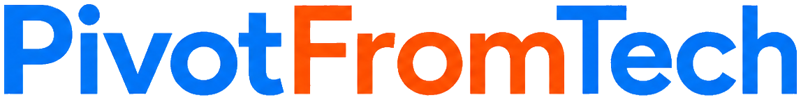 PivotFromTech
